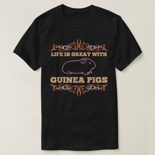 Het leven is geweldig met de varkens uit Guinee - T-shirt (Design voorkant)
