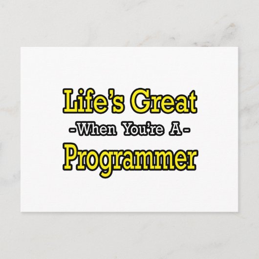 Het leven is geweldig...Programmeur Briefkaart (Voorkant)