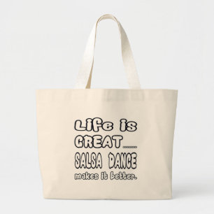 Het leven is geweldig Salsa dans maakt het beter Grote Tote Bag