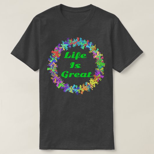 Het leven is geweldig t-shirt (Design voorkant)
