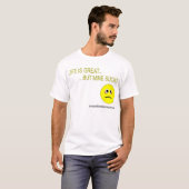 Het leven is geweldig t-shirt (Voorkant volledig)