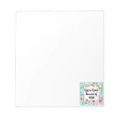 Het leven is geweldig vanwege uw bloemige omlijst  notitieblok (Voorkant)