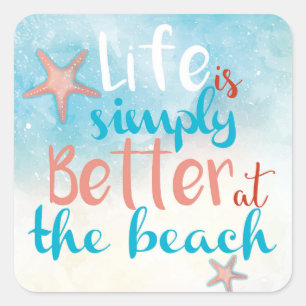 Het leven is gewoon beter in het strand   Sticker