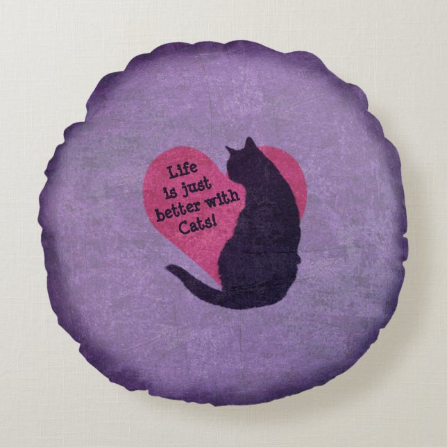 Het leven is gewoon beter met Katten! Rond Kussen (Voorkant)