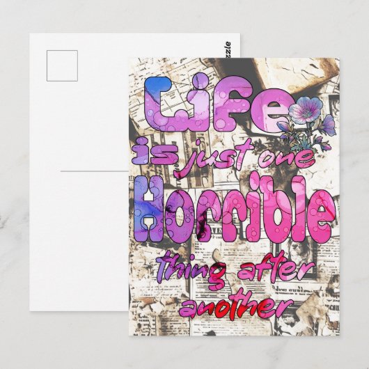 Het leven is gewoon het ene verschrikkelijke ding  briefkaart (Voorkant / Achterkant)