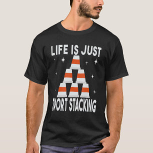 Het leven is Gewoon Sport Stapelsnelheid stapelaar T-shirt