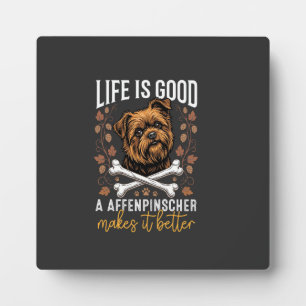 Het leven is goed Affenpinscher hond gekruiste bot Fotoplaat