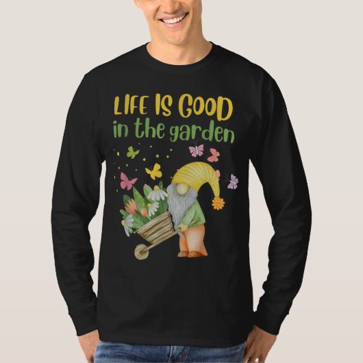 Het leven is goed in de tuingnome Spring T-shirt (Voorkant)