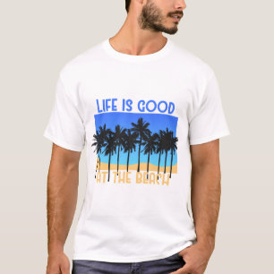 Het leven is goed in het strand t-shirt