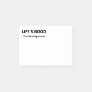 Het leven is goed. Je moet er een krijgen. Post-it® Notes