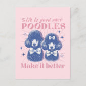 Het leven is goed, maar Poedels maken het beter Re Briefkaart (Voorkant)