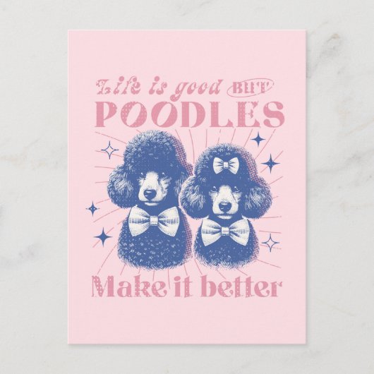 Het leven is goed, maar Poedels maken het beter Re Briefkaart (Voorkant)