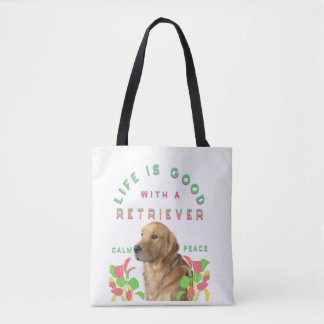 Het leven is goed met een Retriever Tote Bag