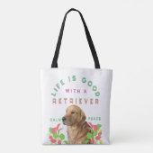 Het leven is goed met een Retriever Tote Bag (Achterkant)
