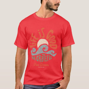 Het leven is goed t-shirt