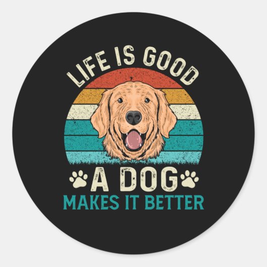 het leven is goed voor een hond en maakt het beter ronde sticker (Voorkant)
