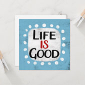 Het leven is goed Wenskaart Kaart (Voorkant / Achterkant in situ)