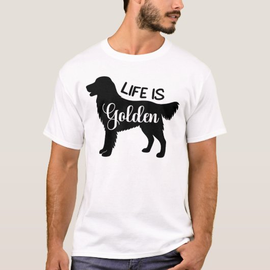 Het leven is Golden Retriever Dog Quote T-shirt (Voorkant)