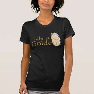 Het leven is Golden T-shirt