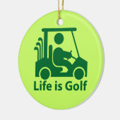 Het leven is Golf Golfer Golf Cart Green Ornament (Links)