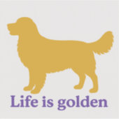 Het leven is goud en zoveel beter met een gouden sticker (Voorkant)