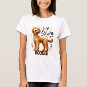 Het leven is goud met mijn doedel t-shirt