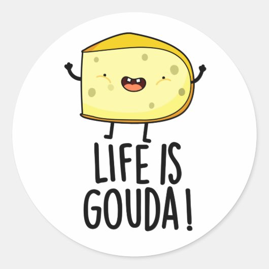 Het leven is Gouda Funny Positief op de kaasdeeg Ronde Sticker (Voorkant)