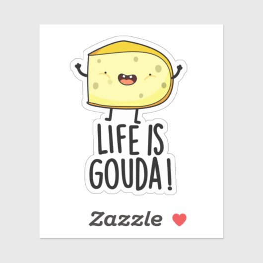 Het leven is Gouda Funny Positief op de kaasdeeg Sticker (Vel)