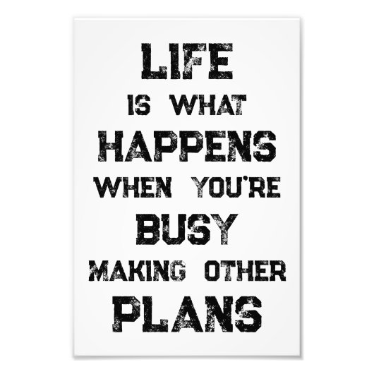 Het leven is... Grappig Motivatie citaat Foto Afdruk (Voorkant)