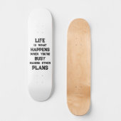 Het leven is... Grappig Motivatie citaat Persoonlijk Skateboard (Voorkant)