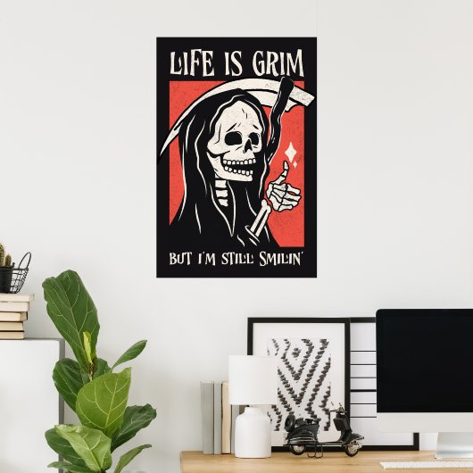 Het leven is grimmig grappig maaier grappige sarca poster (Thuiskantoor)