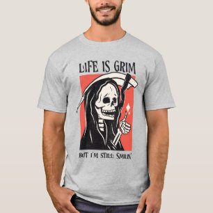 Het leven is grimmig grappig maaier grappige sarca t-shirt