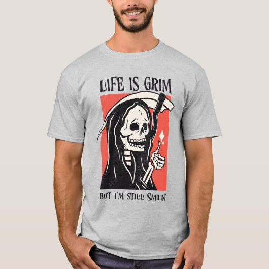 Het leven is grimmig grappig maaier grappige sarca t-shirt (Voorkant)