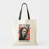 Het leven is grimmig grappig maaier grappige sarca tote bag (Voorkant)