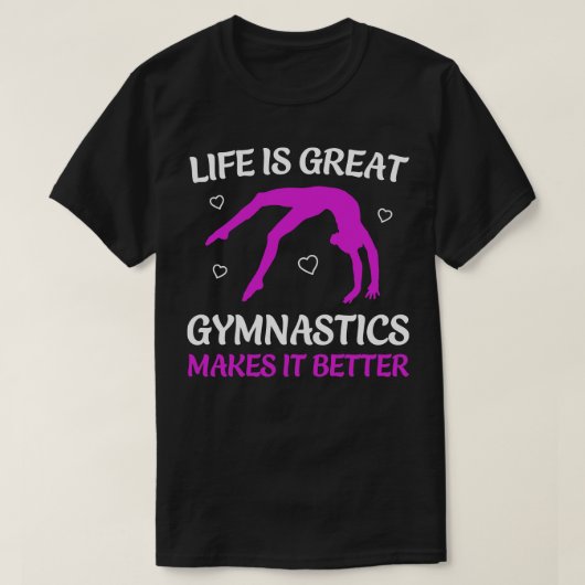 Het leven is grote gymnastiek maakt het beter grap t-shirt (Design voorkant)