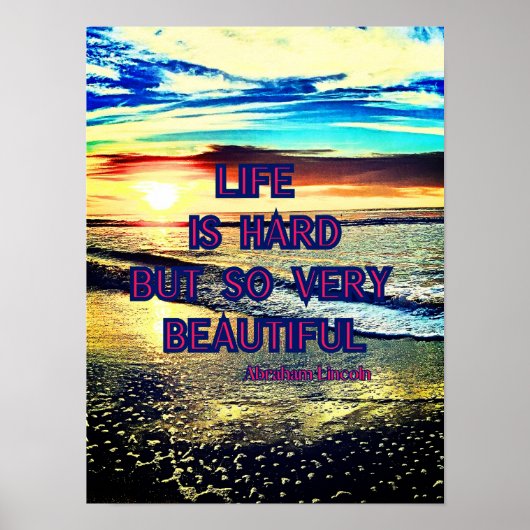 "Het leven is hard" citaat van Abraham Lincoln Poster (Voorkant)