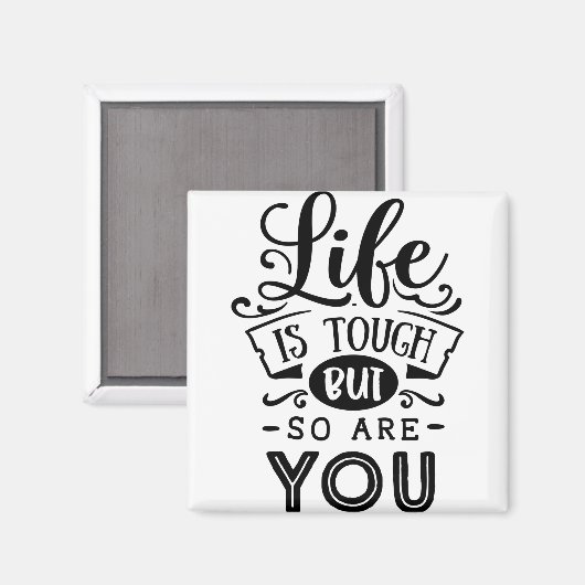 Het leven is hard, maar jij ook. magneet (Voorkant / Achterkant)
