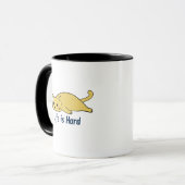 Het leven is hard Mok - Lazy Cat Humor Gift Coffee (Voorkant links)