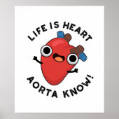 Het leven is hart Aorta Know Funny Anatomy Pun Poster (Voorkant)