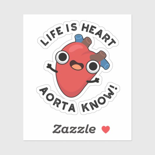 Het leven is hart Aorta Know Funny Anatomy Pun Sticker (Vel)