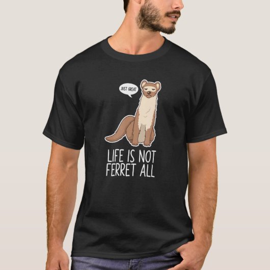Het leven is helemaal niet grappig, grappig Dieren T-shirt (Voorkant)