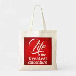Het leven is het grootste avontuur tote bag
