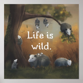Het leven is het Poster van de oppositie van Wild