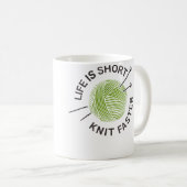 Het Leven Is Kort Brei Sneller Koffiemok (Voorkant rechts)