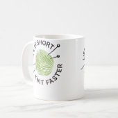Het Leven Is Kort Brei Sneller Koffiemok (Voorkant links)