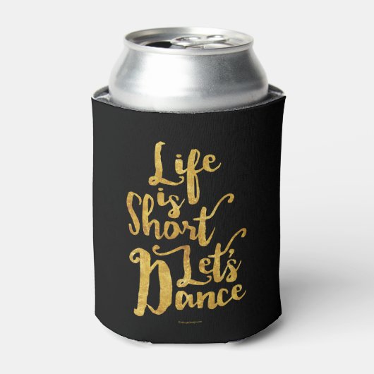 Het leven is Kort dansen Blikjeskoeler (Blikje Voorkant)