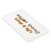 Het leven is kort. Drink koffie. Funny Coffee Slog Magneet (Rechterzijde)