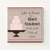 "Het leven is kort, dus eet taart" Notitieboek (Achterkant)