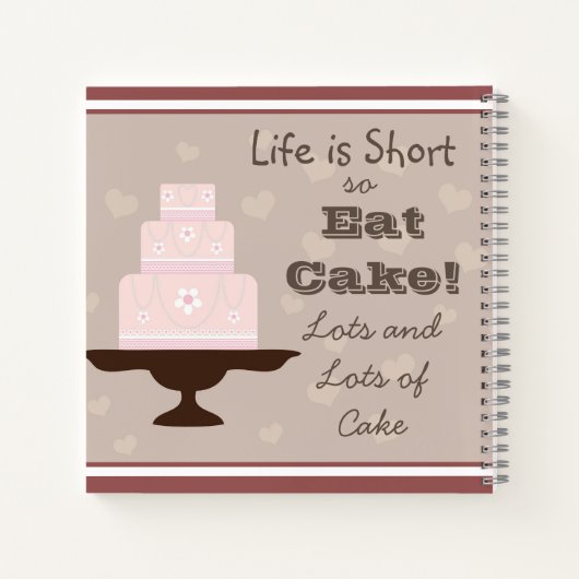 "Het leven is kort, dus eet taart" Notitieboek (Achterkant)