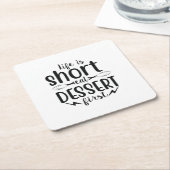 Het leven is kort, Eat Dessert First Kartonnen Onderzetters (Schuin)